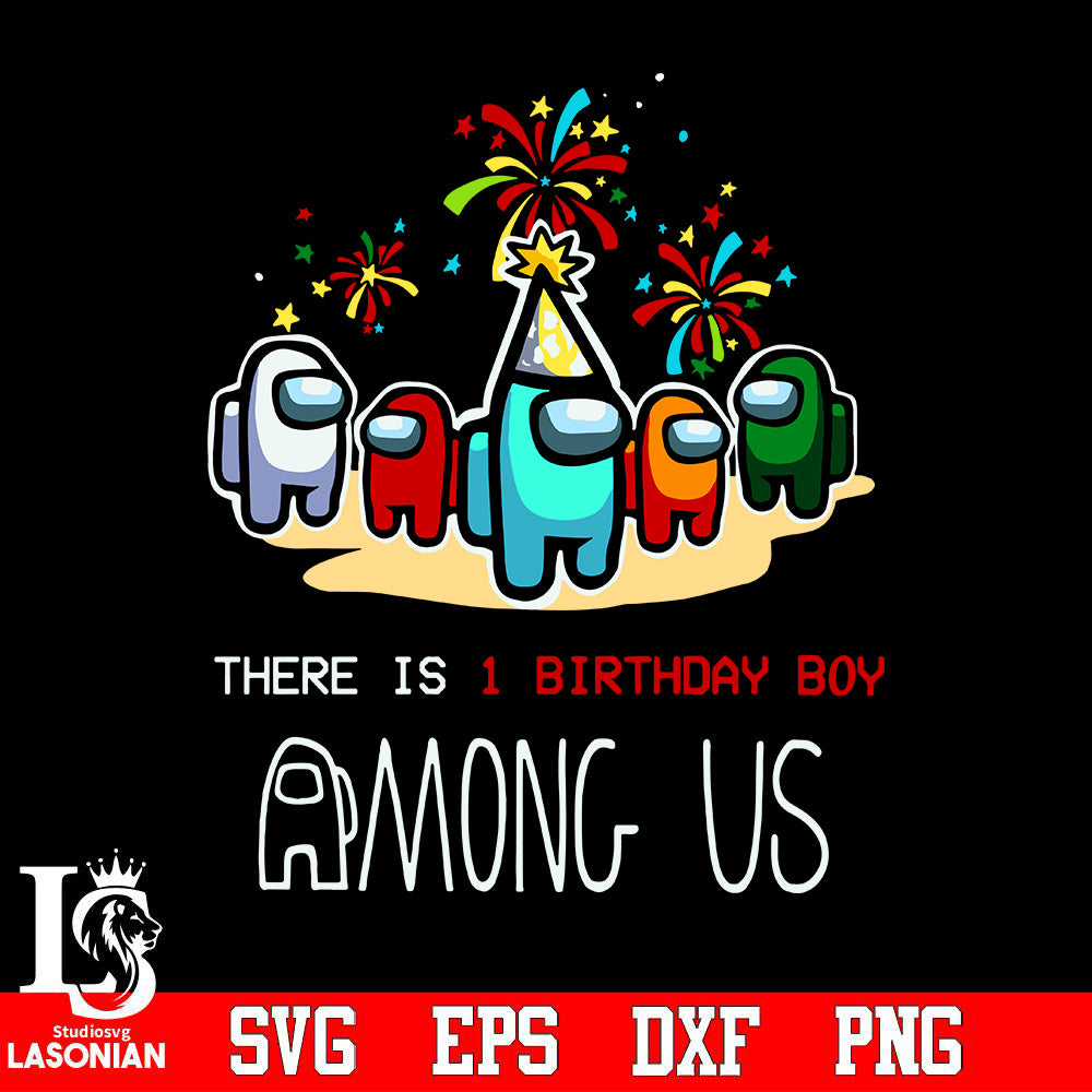 among us birthday boy Svg Dxf Eps Png file – lasoniansvg
